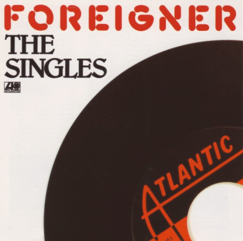 Foreigner : The Singles